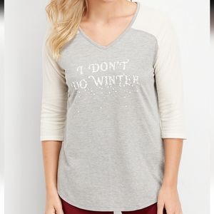 I Don’t Do Winter graphic long sleeve tee